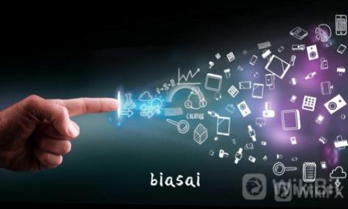 biasai